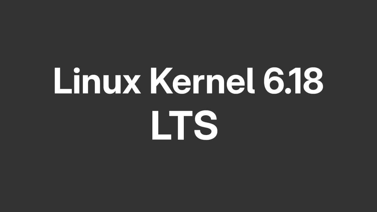 Kernel Linux 6.18: Suporte LTS prolongado até dezembro de 2027
